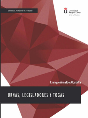 cover image of Urnas, legisladores y togas